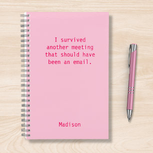Funny Personalised I Survived Office Meeting Notebook