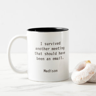 Funny Personalised I Survived Office Meeting Two-Tone Coffee Mug
