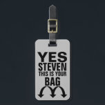 Funny Personalised Luggage Tag<br><div class="desc">A funny and useful luggage tag with big,  bold lettering.</div>