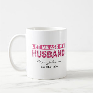 Funny personalised newlywed bride or wife coffee mug