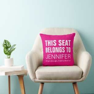 Funny Personalised Pink This Seat Belongs To Cushion