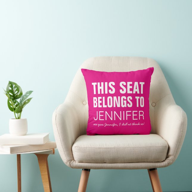 Funny Personalised Pink This Seat Belongs To Cushion (Chair)