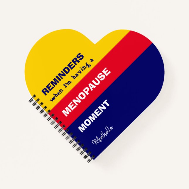 Funny Personalised REMINDERS MENOPAUSE MOMENT Notebook (Front)