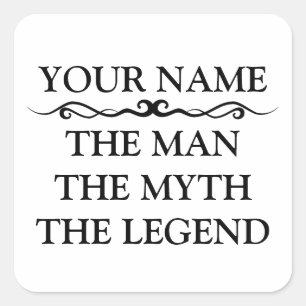 Funny Personalised The Man The Myth The Legend Square Sticker