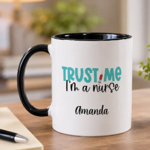 Funny Personalised Trust Me Nurse Mug
