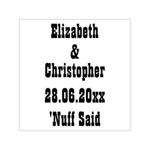 Funny Personalised Wedding Save the Date Nuff Said Self-inking Stamp