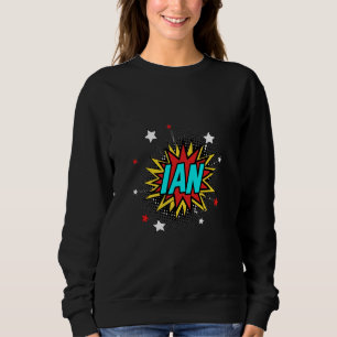 Funny Personalized Name Comic Pop Art Superhero Ia Sweatshirt