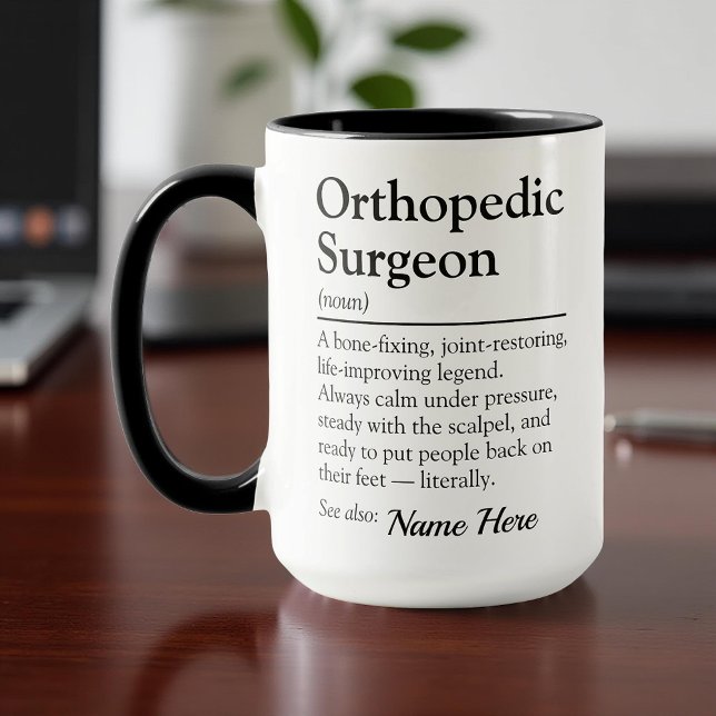 Funny Personalized Orthopedic Surgeon Definition Mug (Creator Uploaded)