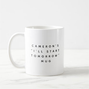 Funny Personalized Procrastination Quote Coffee Mug