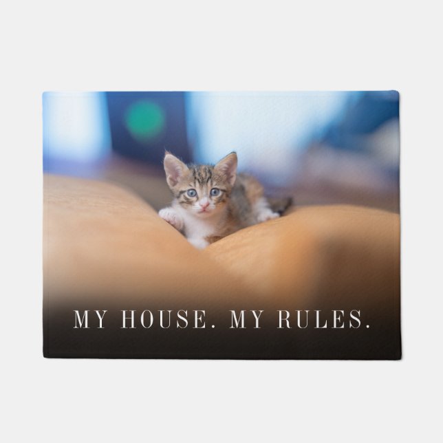 Funny Pet Photo My House My Rules Doormat (Front)
