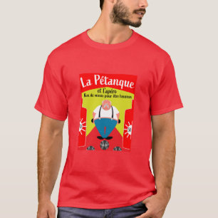 Funny Pétanque Gifts  T-Shirt