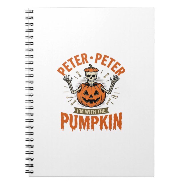 Funny Peter Peter Pumpkin Halloween Skeleton Shirt Notebook (Front)