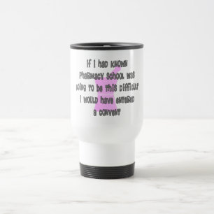 Funny Pharm-D (Pharmacy Student_ Gifts Travel Mug