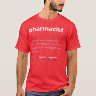 Funny Pharmacist Gift Funny Definition Job Cool Ph T-Shirt