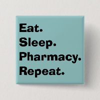 Funny Pharmacist Gifts "Eat, Sleep, Pharmacy..."