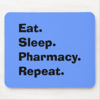Funny Pharmacist Gifts "Eat, Sleep, Pharmacy..."