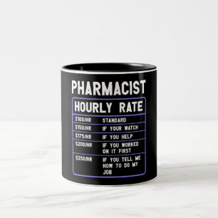 Funny Pharmacist Hourly Rate Two-Tone Coffee Mug