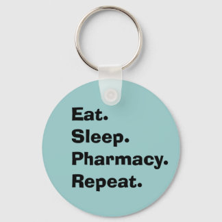 Funny Pharmacist Key chain "Eat, Sleep, Pharmacy"