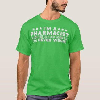 Funny Pharmacist pharmacy student humor gifts with T-Shirt