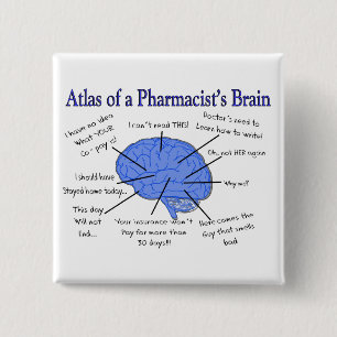 Funny Pharmacist's Brain Gifts 15 Cm Square Badge