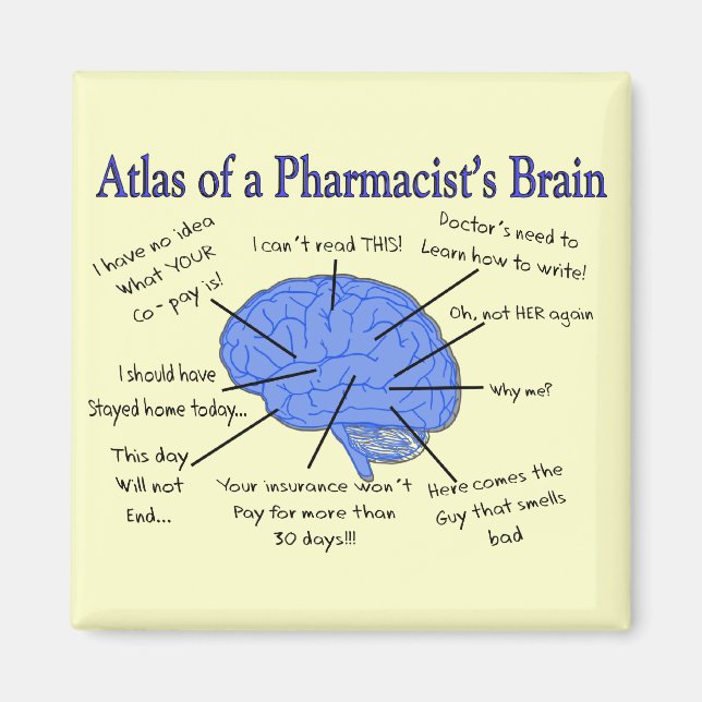Funny Pharmacist's Brain Gifts Magnet (Front)