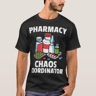 Funny Pharmacy Gift For A Pharmacist T-Shirt
