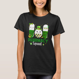 Funny Pharmacy Squad Pharmacist Pills St Patrick's T-Shirt