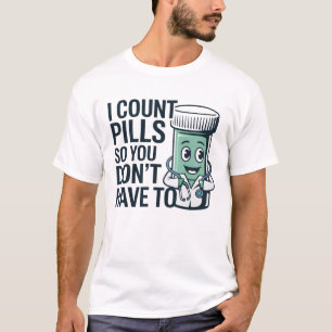 Funny Pharmacy Technician CPhT PTCE Pharmacist, fu T-Shirt