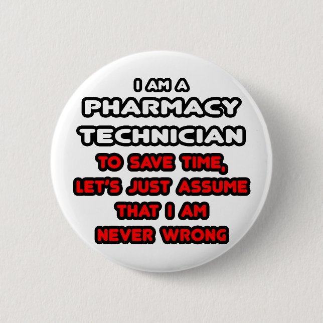 Funny Pharmacy Technician T-Shirts 6 Cm Round Badge (Front)
