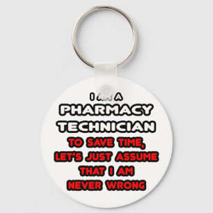 Funny Pharmacy Technician T-Shirts Key Ring