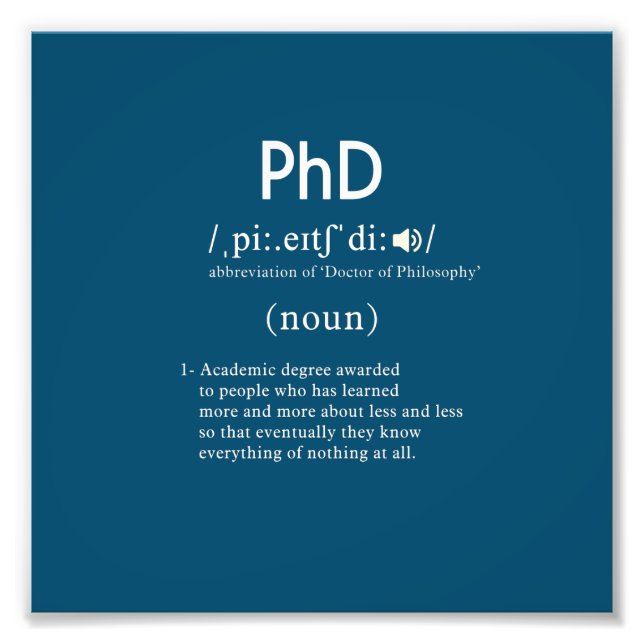 funny phd definition photo print (Front)