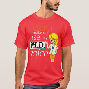 Funny PhD Doctoral Student Psychologist Apparel T-Shirt