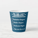 Funny PhD Doctorate Dissertation Doctor Degree Latte Mug<br><div class="desc">Funny PhD Doctorate Dissertation Doctor Degree Graduate Gift. Perfect gift for your dad,  mum,  papa,  men,  women,  friend and family members on Thanksgiving Day,  Christmas Day,  Mothers Day,  Fathers Day,  4th of July,  1776 Independent day,  Veterans Day,  Halloween Day,  Patrick's Day</div>