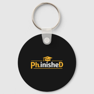 Funny Phd Graduation 2026 Phd Phinished Premium Tr Key Ring