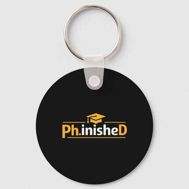 Funny Phd Graduation 2026 Phd Phinished Premium Tr Key Ring (Front)
