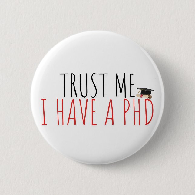 Funny PhD Graduation Badge – Academic Humor Design (Front)