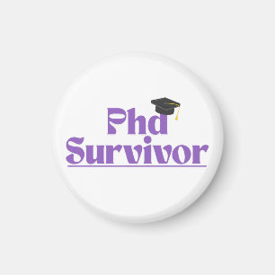 Funny PhD Graduation Badge – Academic Humor Design Magnet