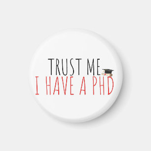 Funny PhD Graduation Badge – Academic Humor Design Magnet