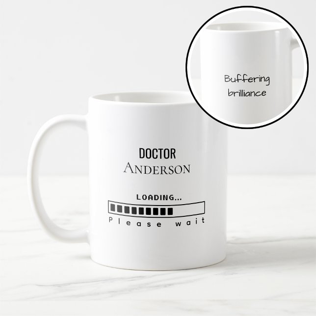 Funny PhD Graduation Doctor Name Loading  Coffee Mug (Creator Uploaded)