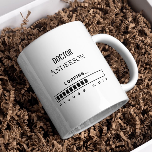 Funny PhD Graduation Doctor Name Loading  Coffee Mug (Creator Uploaded)
