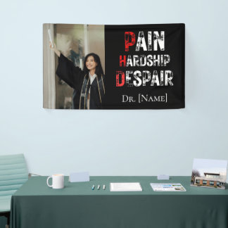 Funny PhD Graduation Pain Hardship Despair Photo Banner