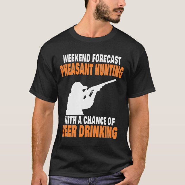Funny Pheasant Hunting Beer Drinking  T-Shirt (Front)