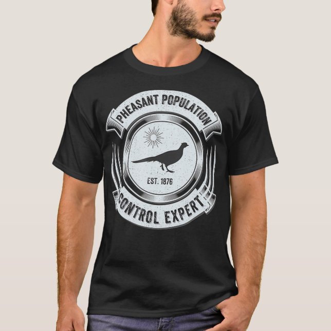 Funny Pheasant Hunting   Great Sarcastic Hunter T-Shirt (Front)