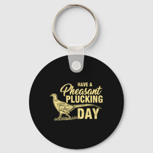 Funny Pheasant Hunting Plucking T Shirt Gift Key Ring
