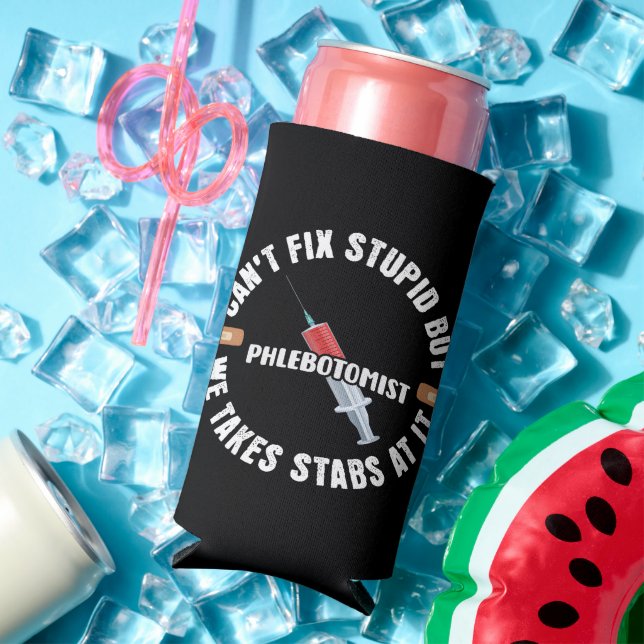 Funny Phlebotomist Can’t Fix Stupid Seltzer Can Cooler (In Situ Summer)