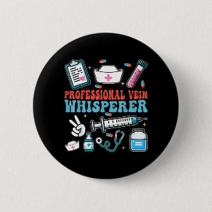 Funny Phlebotomist Quote Professional Vein 6 Cm Round Badge