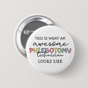Funny Phlebotomy Technician awesome PBT 6 Cm Round Badge