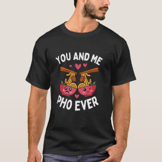 Funny Pho Art For Men Women Vietnamese Noodle Soup T-Shirt
