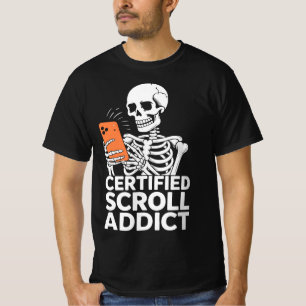 Funny Phone Addiction – Certified Scroll Addict  T-Shirt