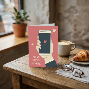 Funny Phone Love Card – Can't Function Without You
